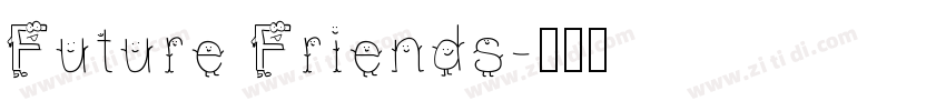 Future Friends字体转换